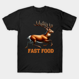 Deer Fast Food T-Shirt