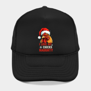 I Love my chicks naughty Hat