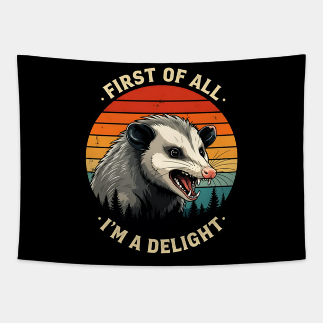 First of All I'm A Delight - Possum Tapestry by Silly Me Studio