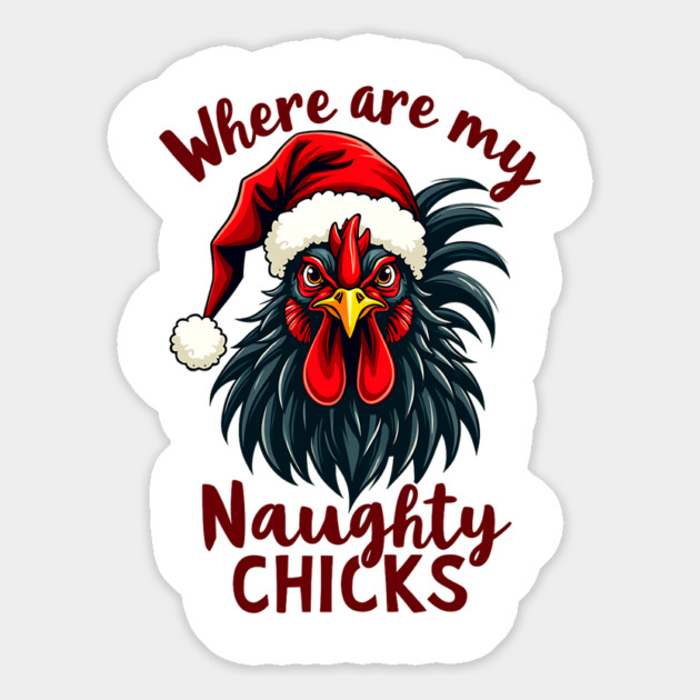Where are my naughty chicks Magnet by Silly Me Studio
