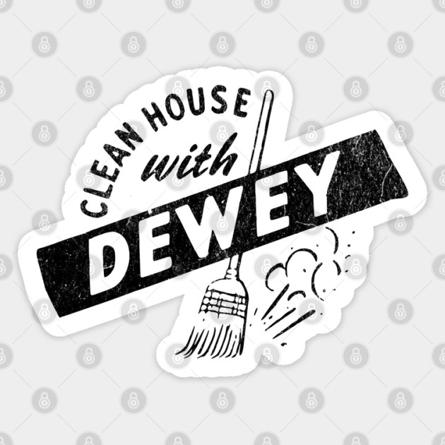 US Political History Campaign Button Clean House with Dewey Sticker by Yesteeyear
