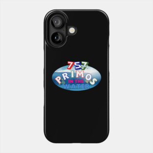 PRIMOS IN THE WATER Phone Case