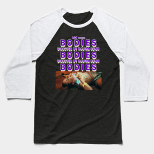 Bodies Bodies Bodies - 31 Days Of Horror 2024 Baseball T-Shirt