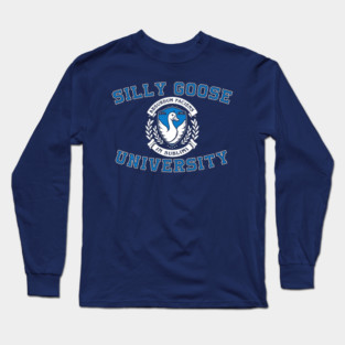 Silly Goose University Long Sleeve T-Shirt