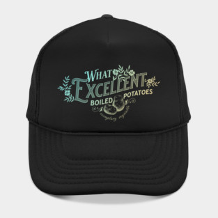 What Excellent Boiled Potatoes Exemplary Vegetable Funny Quote Hat