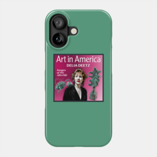 Art In America - Delia Deetz Phone Case