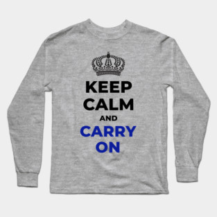 Keep Calm and Carry On Long Sleeve T-Shirt