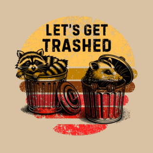 Raccoon Possum Trash T-Shirt