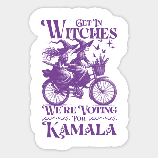 Get in Witches We're Voting for Kamala Harris Witch 2024 Magnet by JessArty