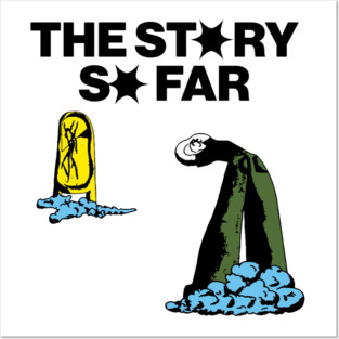 The Story so far Posters and Art