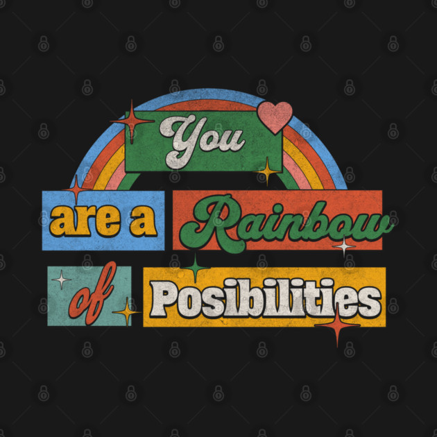 Teacher Kindness You Are a Rainbow of Possibilities by Yesteeyear