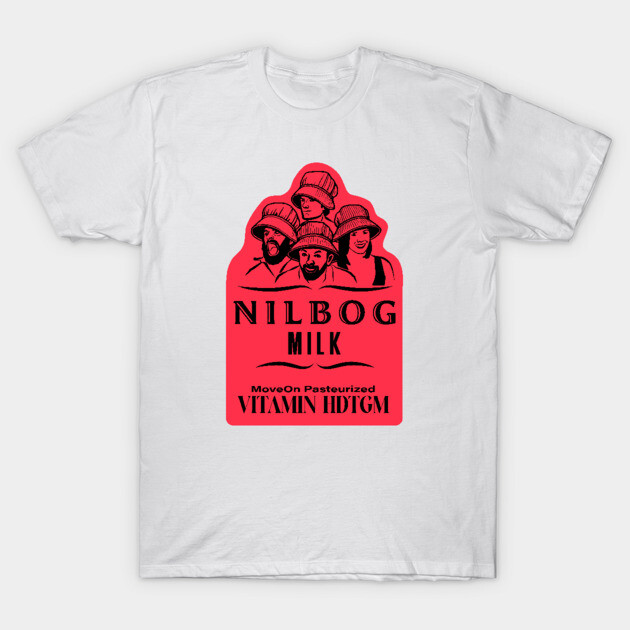 Nilbog Milk - HDTGM T-Shirt by HowDidThisGetMade