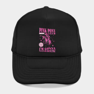 Pink Pony Club I'm Gonna Keep On Dancing Hat
