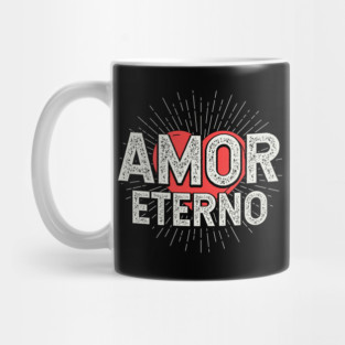 Amor Eterno Mug