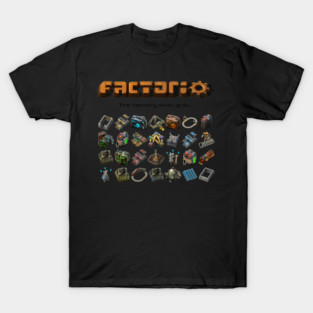 Factorio The Factory Must Grow T-Shirt