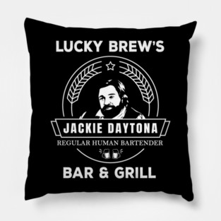 Jackie Daytona - Lucky Brew'S Bar And Grill - What We Do In The Shadows Pillow