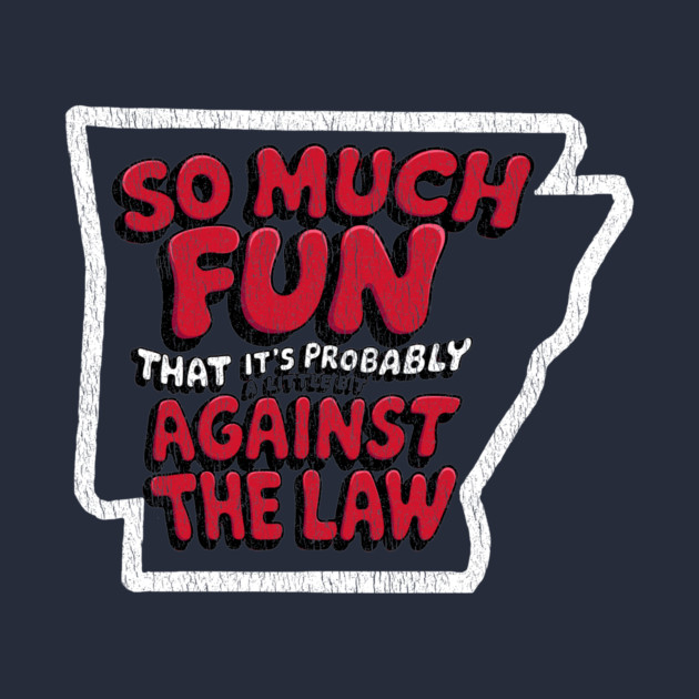 Arkansas Against the Law by rt-shirts