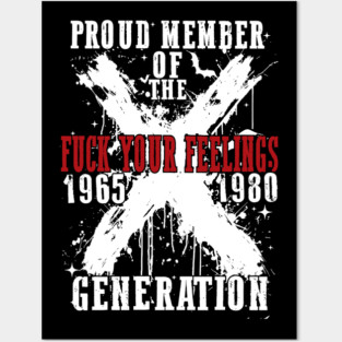 Proud Member Fck Your Feelings Generation ,Gen X Halloween , Gen X , Funny Halloween , Spooky season Trendy Adult Humor Posters and Art