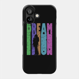 Dream On - Retro Typographic Design - Rock and Roll Phone Case