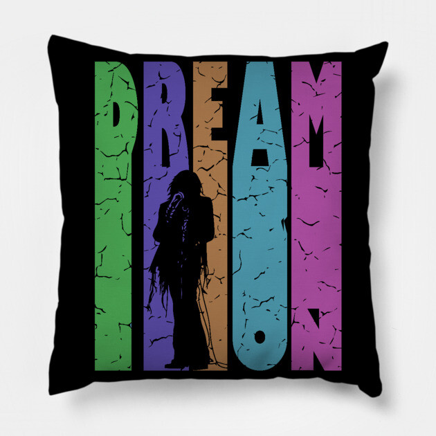 Dream On - Retro Typographic Design - Rock and Roll Pillow by TuncGK