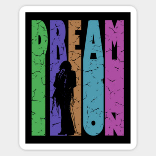 Dream On - Retro Typographic Design - Rock and Roll Magnet