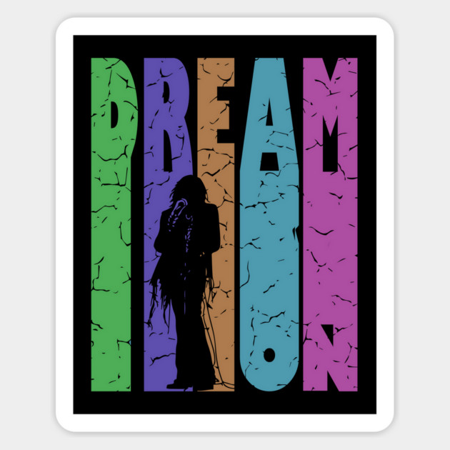 Dream On - Retro Typographic Design - Rock and Roll Magnet by TuncGK