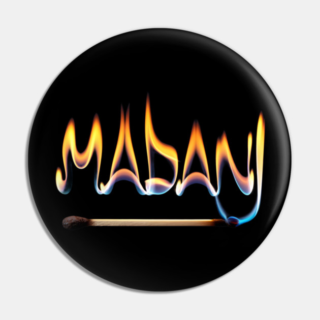 MADAN Appearing to Be on Fire, with Flames Rising from the Top of Each Letter Pin by animegirlnft