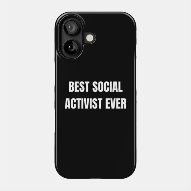 Social Activist Phone Case by BlackMeme94