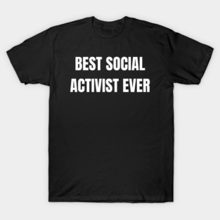 Social Activist T-Shirt