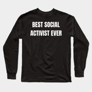 Social Activist Long Sleeve T-Shirt
