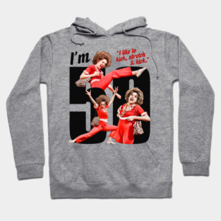 I'm 50 - Sally O'Malley Hoodie