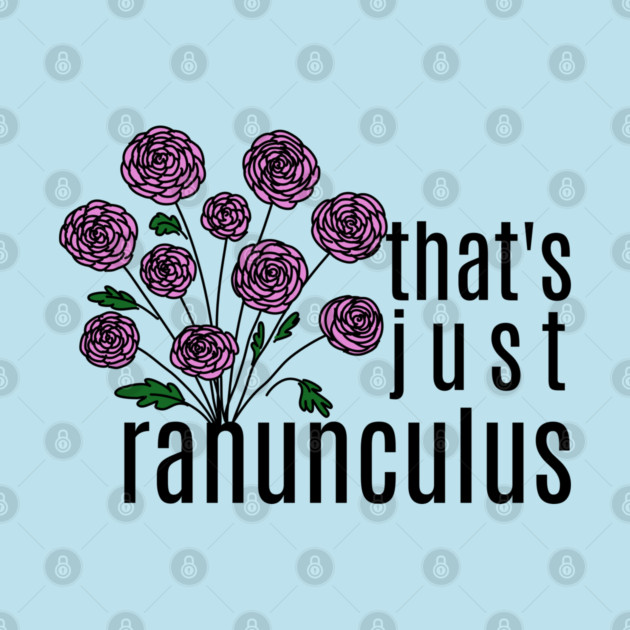 That's just Ranunculus Pun by H. R. Sinclair