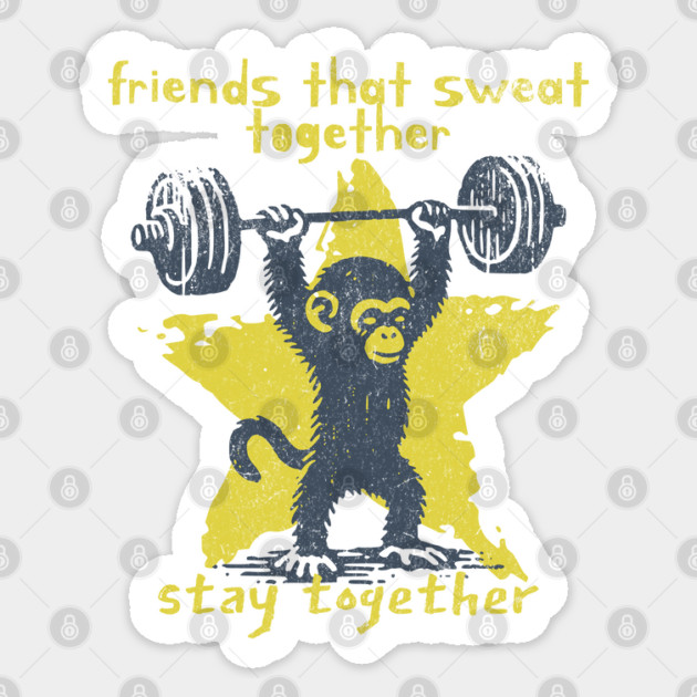 Friends That Sweat Together Stay Together Workout Buddy Sticker by Yesteeyear