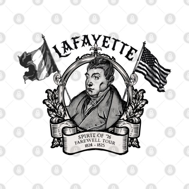 Lafayette Farewell Tour 1824 - 1825 by Plodding Through The Presidents