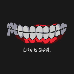 Life is Ghoul T-Shirt