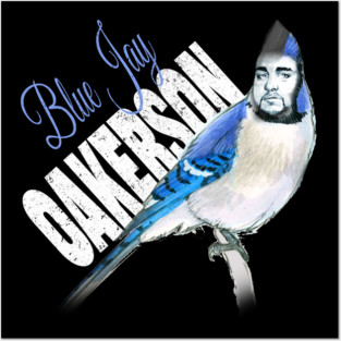 Blue Jay Oakerson - Big Jay fan merch Posters and Art