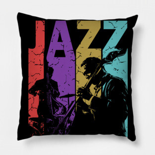 Jazz and More Jazz - A Gift for People of High Culture! Pillow