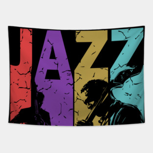 Jazz and More Jazz - A Gift for People of High Culture! Tapestry