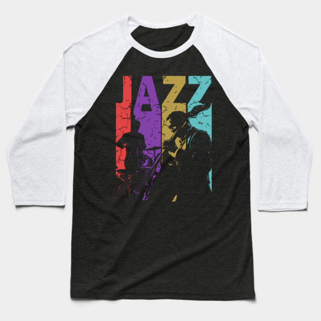 Jazz and More Jazz - A Gift for People of High Culture! Baseball T-Shirt by TuncGK