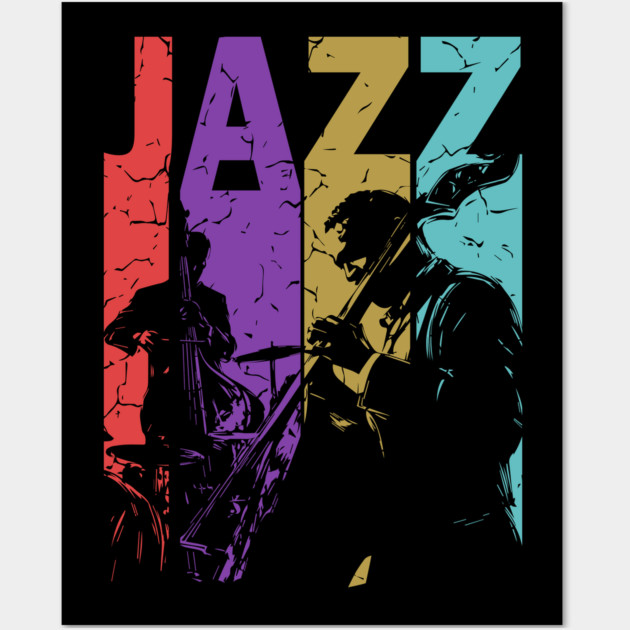 Jazz and More Jazz - A Gift for People of High Culture! Wall Art by TuncGK