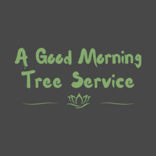 Good Morning Trees - Zen T-Shirt