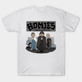 Homies T-Shirt