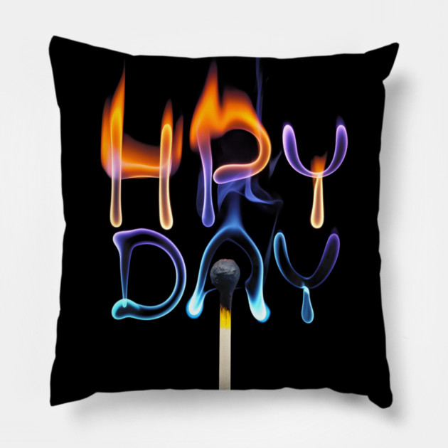 Matchstick with a Flame that Creatively Transforms into the Words “HAPPY DAY' Pillow by animegirlnft
