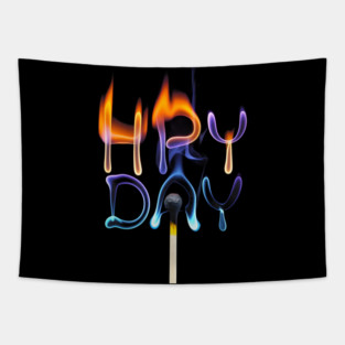 Matchstick with a Flame that Creatively Transforms into the Words “HAPPY DAY' Tapestry