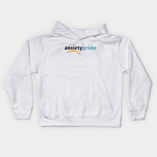Anxiety Prime Members Only Kids Hoodie