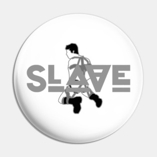 Slave - Grey w/ Graphic Pin