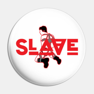 Slave - Red w/ Graphic Pin