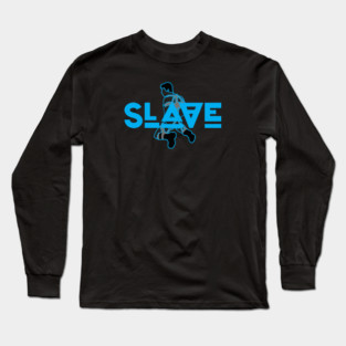 Slave - Turquoise w/ Graphic Long Sleeve T-Shirt