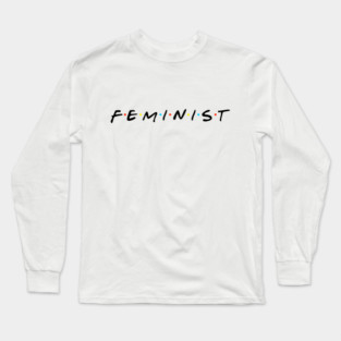 Feminist Long Sleeve T-Shirt