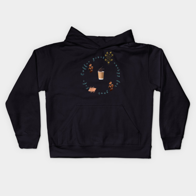 Coffee energy is coffee lovers Kids Hoodie by SR8891
